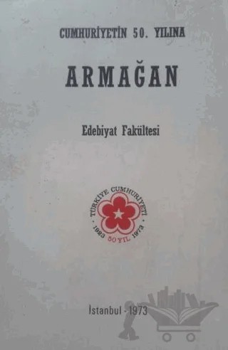 Cumhuriyet'in 50. Yılına Armağan – Kolektif – İstanbul Üniversitesi Edebiyat Fakültesi Tarih Araştırma Merkezi kitap kapağı