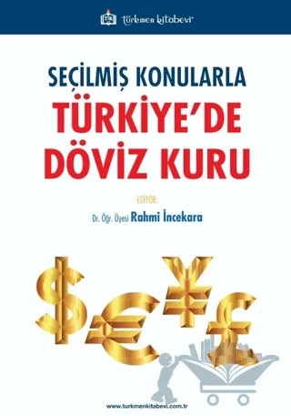 Seçilmiş Konularla Türkiye’de Döviz Kuru – Rahmi İncekara – Türkmen Kitabevi kitap kapağı