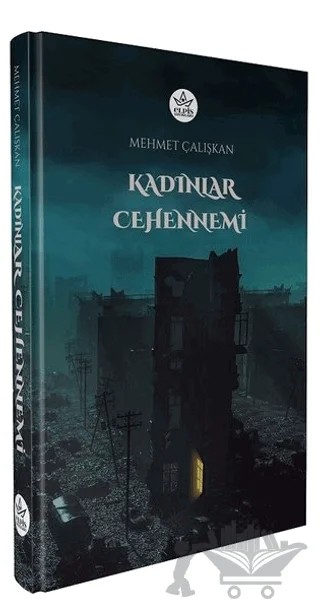 Kadınlar Cehennemi – Mehmet Çalışkan – Elpis Yayınları kitap kapağı