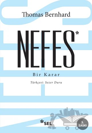 Nefes - Bir Karar – Thomas Bernhard – Sel Yayıncılık kitap kapağı