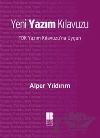 Yeni Yazım Kılavuzu – Alper Yıldırım – Bilge Kültür Sanat kitap kapağı