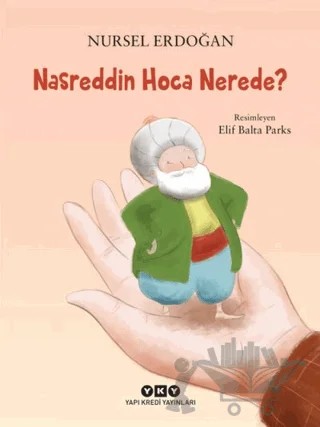 Nasreddin Hoca Nerede? – Nursel Erdoğan – Yapı Kredi Yayınları kitap kapağı
