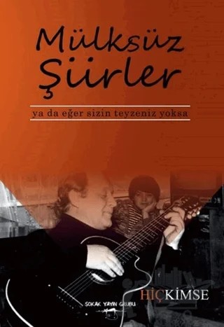 Mülksüz Şiirler – Hiç Kimse – Sokak Kitapları Yayınları kitap kapağı