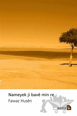 Nameyek Ji Bave Min Re – Fawaz Husen – Avesta Yayınları kitap kapağı