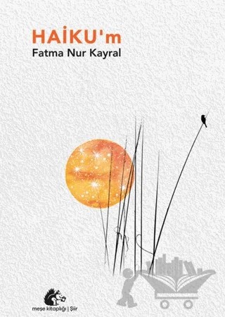 Haiku’m – Fatma Nur Kayral – Meşe Kitaplığı kitap kapağı