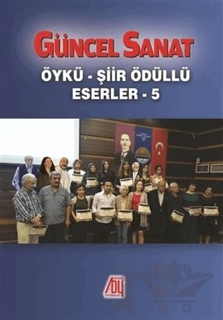 Güncel Sanat Öykü - Şiir Ödüllü Eserler 5 – Kolektif – Baygenç Yayıncılık kitap kapağı