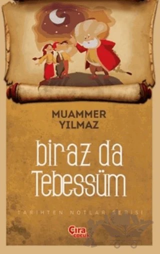 Biraz da Tebessüm – Muammer Yılmaz – Çıra Çocuk Yayınları kitap kapağı