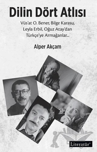 Dilin Dört Atlısı – Alper Akçam – Literatür Yayıncılık kitap kapağı