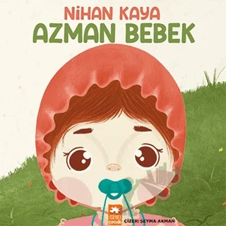 Azman Bebek – Nihan Kaya – Eksik Parça Yayınları kitap kapağı