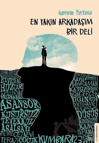En Yakın Arkadaşım Bir Deli – Kerem Fırtına – Destek Yayınları kitap kapağı
