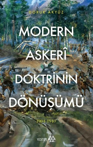 Modern Askeri Doktrinin Dönüşümü – Doruk Akyüz – Yeditepe Yayınevi kitap kapağı
