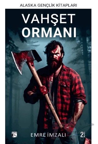 Vahşet Ormanı – Emre İmzalı – Alaska Yayınevi kitap kapağı