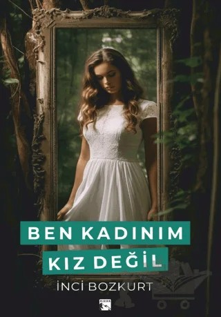 Ben Kadınım Kız Değil – İnci Bozkurt – Alaska Yayınevi kitap kapağı
