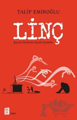 Linç – Talip Emiroğlu – Mona Kitap kitap kapağı