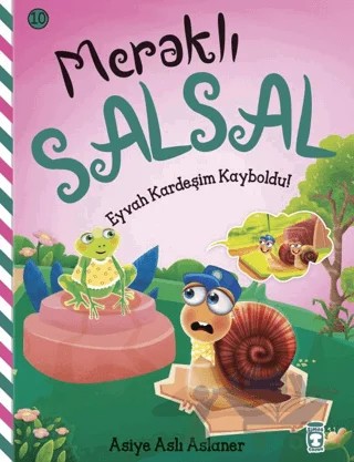 Meraklı Salsal 10: Eyvah Kardeşim Kayboldu! – Asiye Aslı Aslaner – Timaş Çocuk kitap kapağı