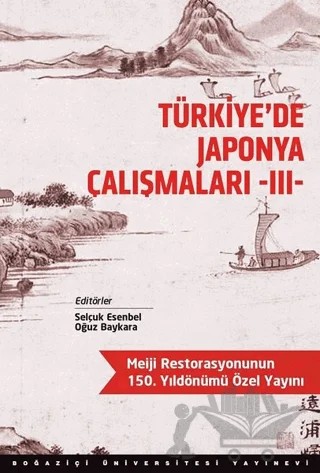 Türkiye’de Japonya Çalışmaları 3 – Kolektif – Boğaziçi Üniversitesi Yayınevi kitap kapağı