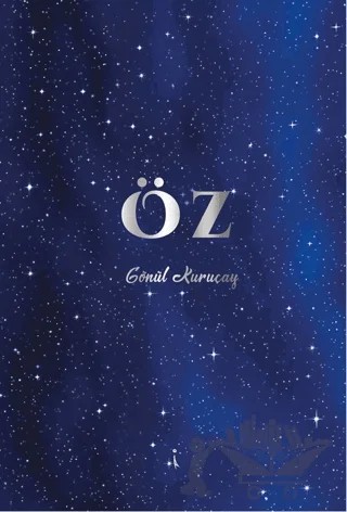 Öz – Gönül Kuruçay – İkinci Adam Yayınları kitap kapağı