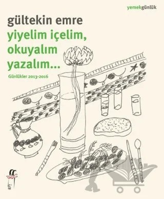 Yiyelim İçelim, Okuyalım Yazalım… – Gültekin Emre – Oğlak Yayıncılık kitap kapağı