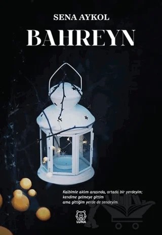 Bahreyn – Sena Aykol – Luna Yayınları kitap kapağı