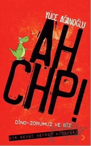 Ah CHP – Yüce Ağanoğlu – Cinius Yayınları kitap kapağı