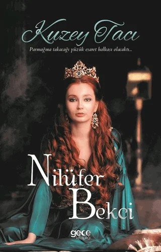 Kuzey Tacı – Nilüfer Bekçi – Gece Kitaplığı kitap kapağı