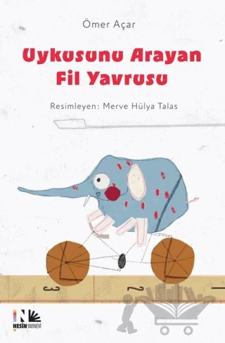 Uykusunu Arayan Fil Yavrusu – Ömer Açar – Nesin Yayınevi kitap kapağı