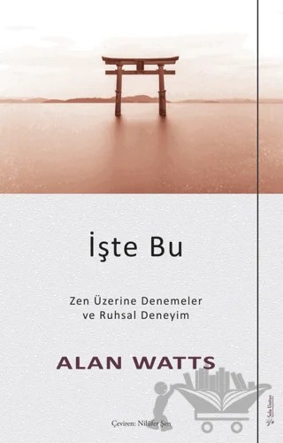 İşte Bu – Alan Watts – Sola Unitas kitap kapağı