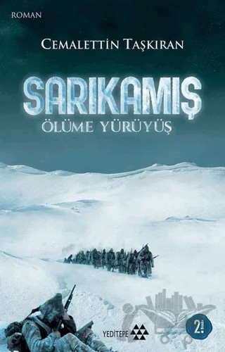 Sarıkamış - Ölüme Yürüyüş – Cemalettin Taşkıran – Yeditepe Yayınevi kitap kapağı