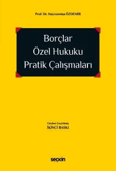 Borçlar Özel Hukuku Pratik Çalışmaları – Hayrünnisa Özdemir – Seçkin Yayıncılık kitap kapağı