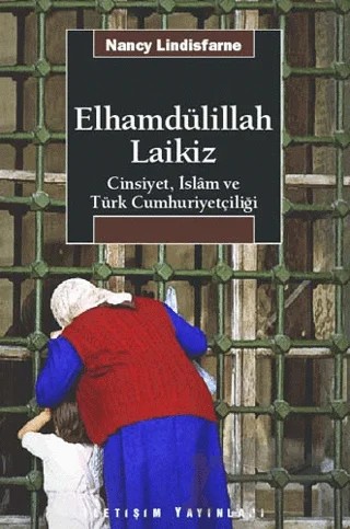Elhamdülillah Laikiz – Nancy Lindisfarne – İletişim Yayınevi kitap kapağı