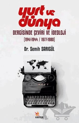 Yurt ve Dünya Dergisinde Çeviri ve İdeoloji – Semih Sarıgül – Kriter Yayınları kitap kapağı