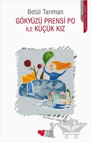 Gökyüzü Prensi Po ile Küçük Kız – Betül Tarıman – Can Çocuk Yayınları kitap kapağı