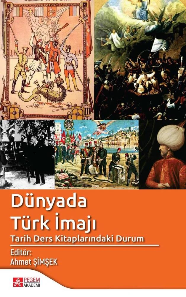 Dünyada Türk İmajı – Ahmet Şimşek, Akif Pamuk, Alaeddin Tekin, Dinar İmanova – Pegem Akademi Yayıncılık kitap kapağı