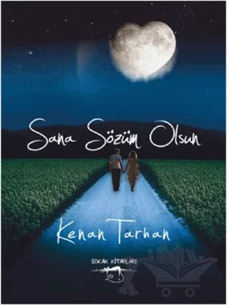 Sana Sözüm Olsun – Kenan Tarhan – Sokak Kitapları Yayınları kitap kapağı