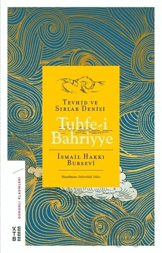 Tuhfe-i Bahriyye – İsmail Hakkı Bursevi – Ketebe Yayınları kitap kapağı
