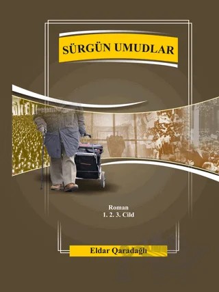 Sürgün Umudlar – Eldar Qaradağlı – Sonçağ Yayınları kitap kapağı