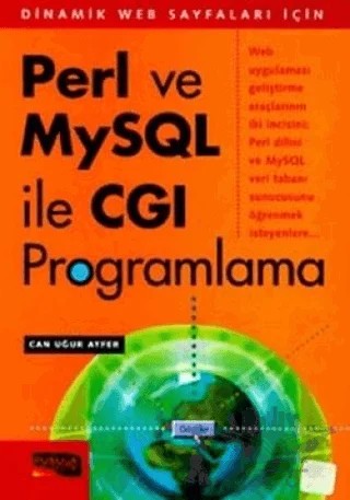 Perl ve MYSQL İle CGI Programlama – Can Uğur Ayfer – Pusula Yayıncılık kitap kapağı