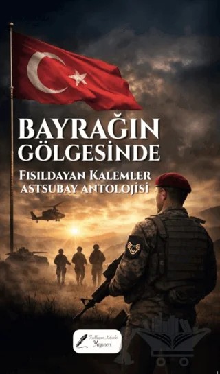 Bayrağın Gölgesinde – Kolektif – Fısıldayan Kalemler Yayınevi kitap kapağı