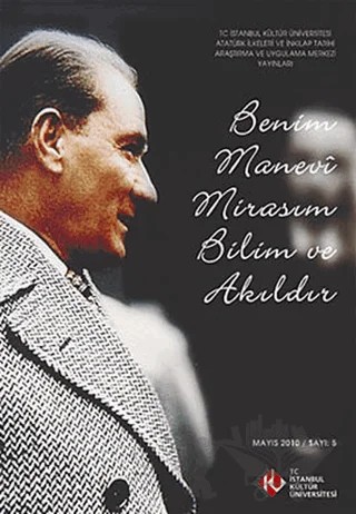 Benim Manevi Mirasım Bilim ve Akıldır – Necati Ulunay Ucuzsatar – İstanbul Kültür Üniversitesi - İKÜ Yayınevi kitap kapağı