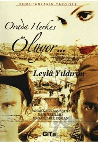 Orada Herkes Ölüyor – Leyla Yıldırım – Gita Yayınları kitap kapağı