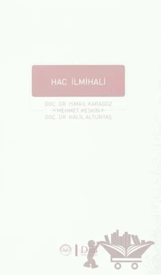 Hac İlmihali – Halil Altuntaş, İsmail Karagöz, Mehmet Keskin – Diyanet İşleri Başkanlığı kitap kapağı