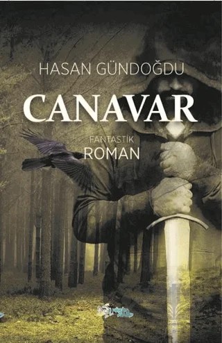 Canavar – Hasan Gündoğdu – Kültür Ajans Yayınları kitap kapağı