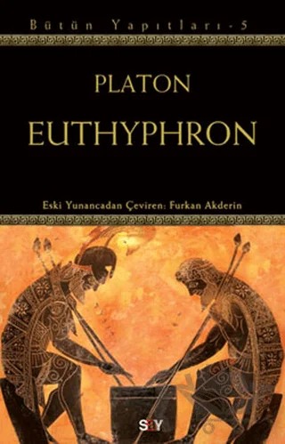 Euthyphron - Bütün Yapıtları 5 – Platon (Eflatun) – Say Yayınları kitap kapağı