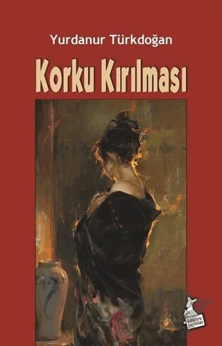 Korku Kırılması – Yurdanur Türkdoğan – Kanguru Yayınları kitap kapağı