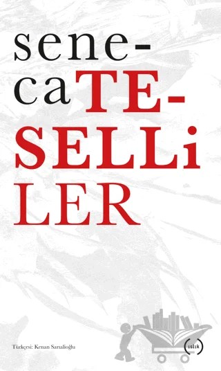 Teselliler – Lucius Annaeus Seneca – Islık Yayınları kitap kapağı