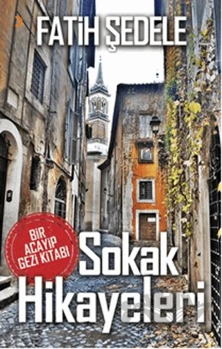 Sokak Hikayeleri – Fatih Şedele – Cinius Yayınları kitap kapağı