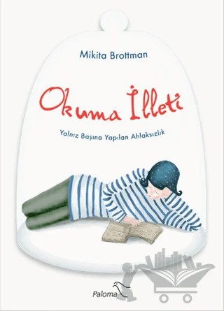 Okuma İlleti – Mikita Brottman – Paloma Yayınevi kitap kapağı