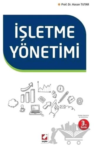 İşletme Yönetimi – Hasan Tutar – Seçkin Yayıncılık kitap kapağı