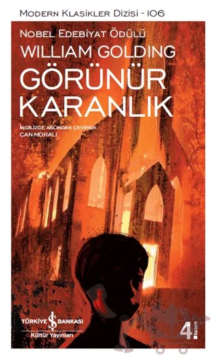 Görünür Karanlık – Sir William Gerald Golding – İş Bankası Kültür Yayınları kitap kapağı
