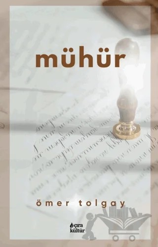 Mühür – Ömer Tolgay – Çıra Yayınları kitap kapağı